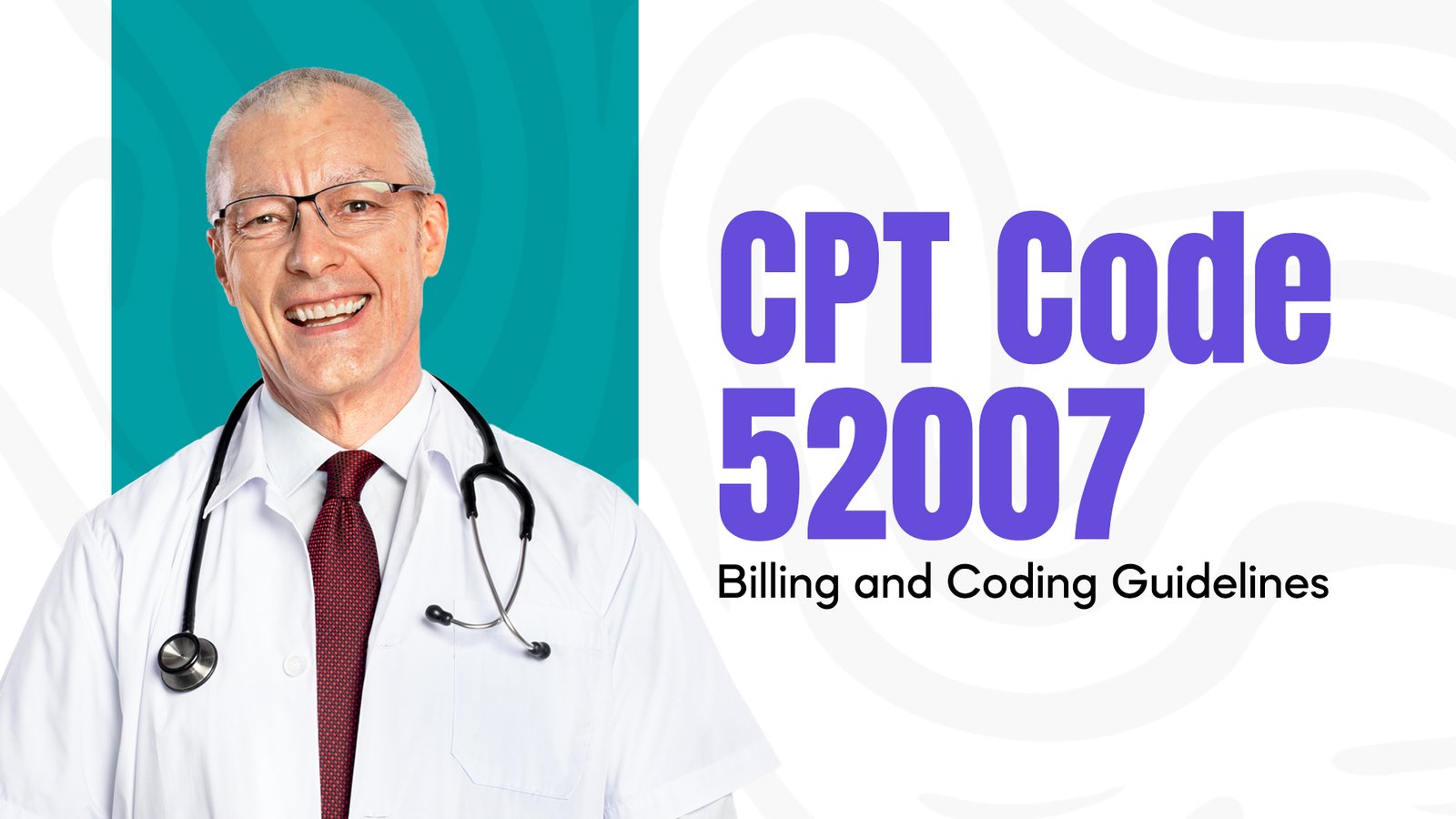 CPT Code 52007 Billing and Coding Guidelines