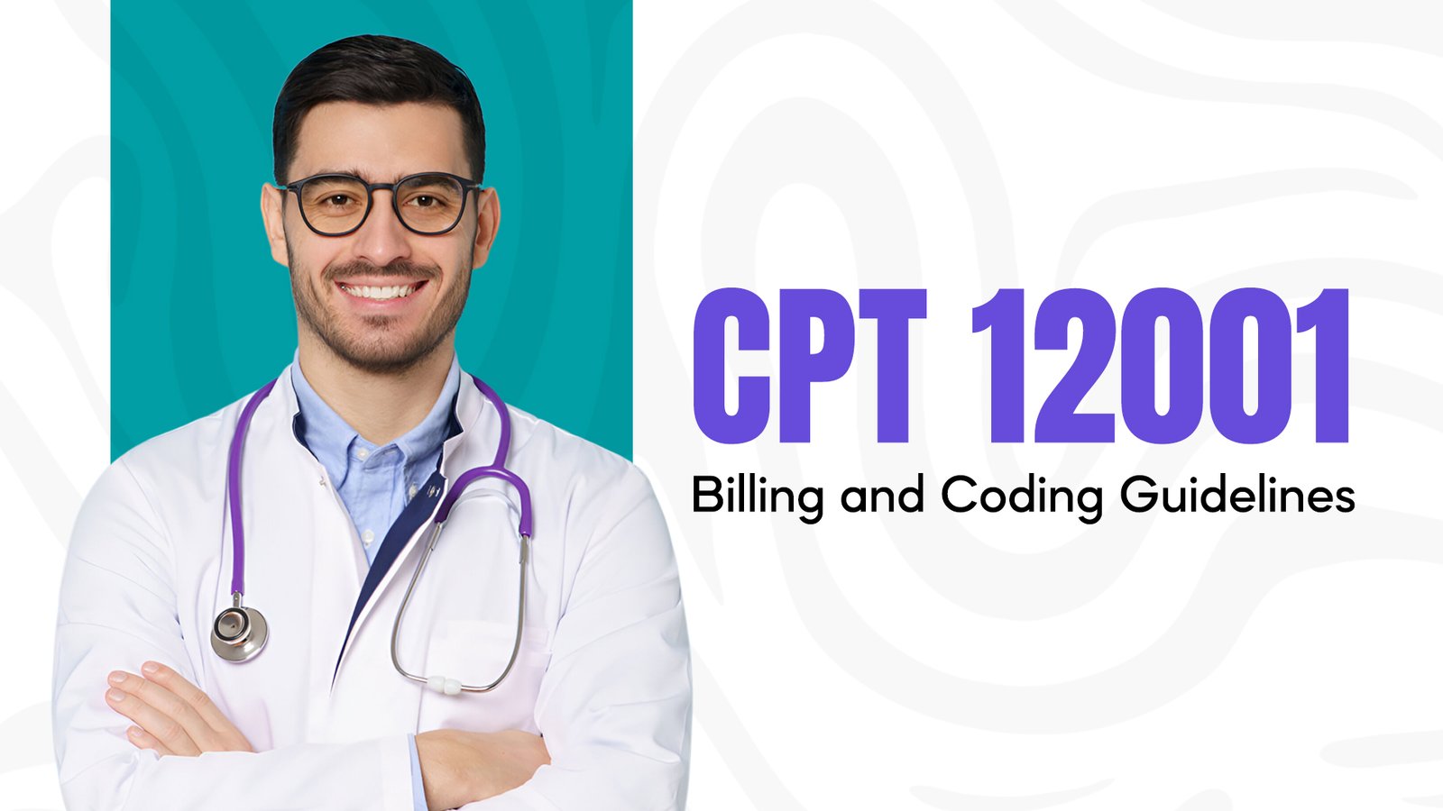 CPT 12001 Billing and Coding Guidelines