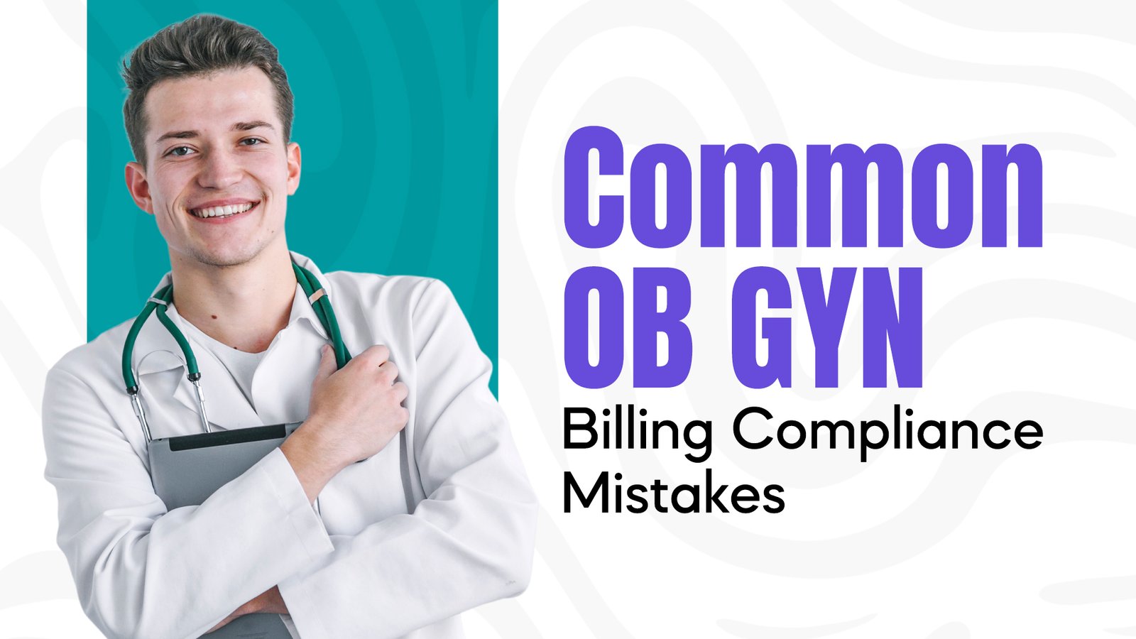 Common OB GYN Billing Compliance Mistakes