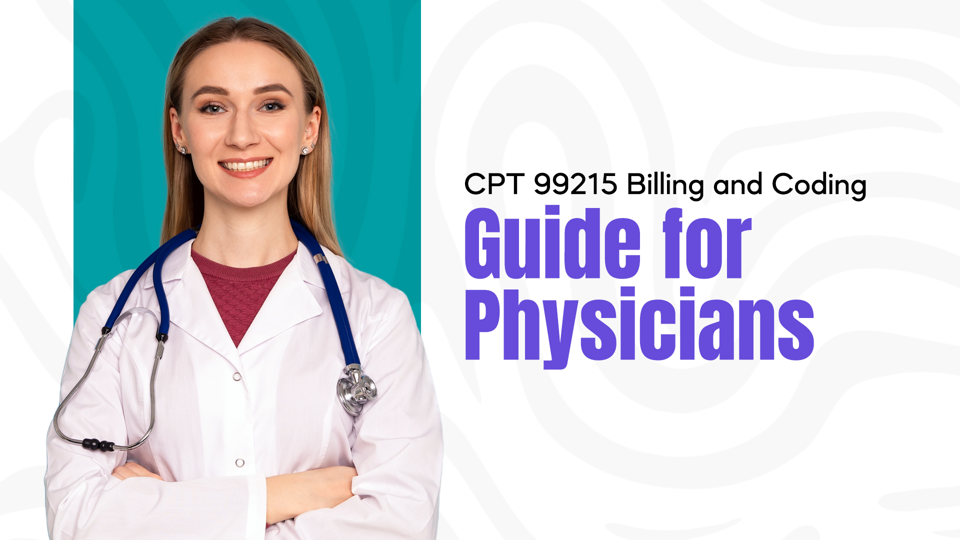 CPT 99215 Billing and Coding Guide for Physicians