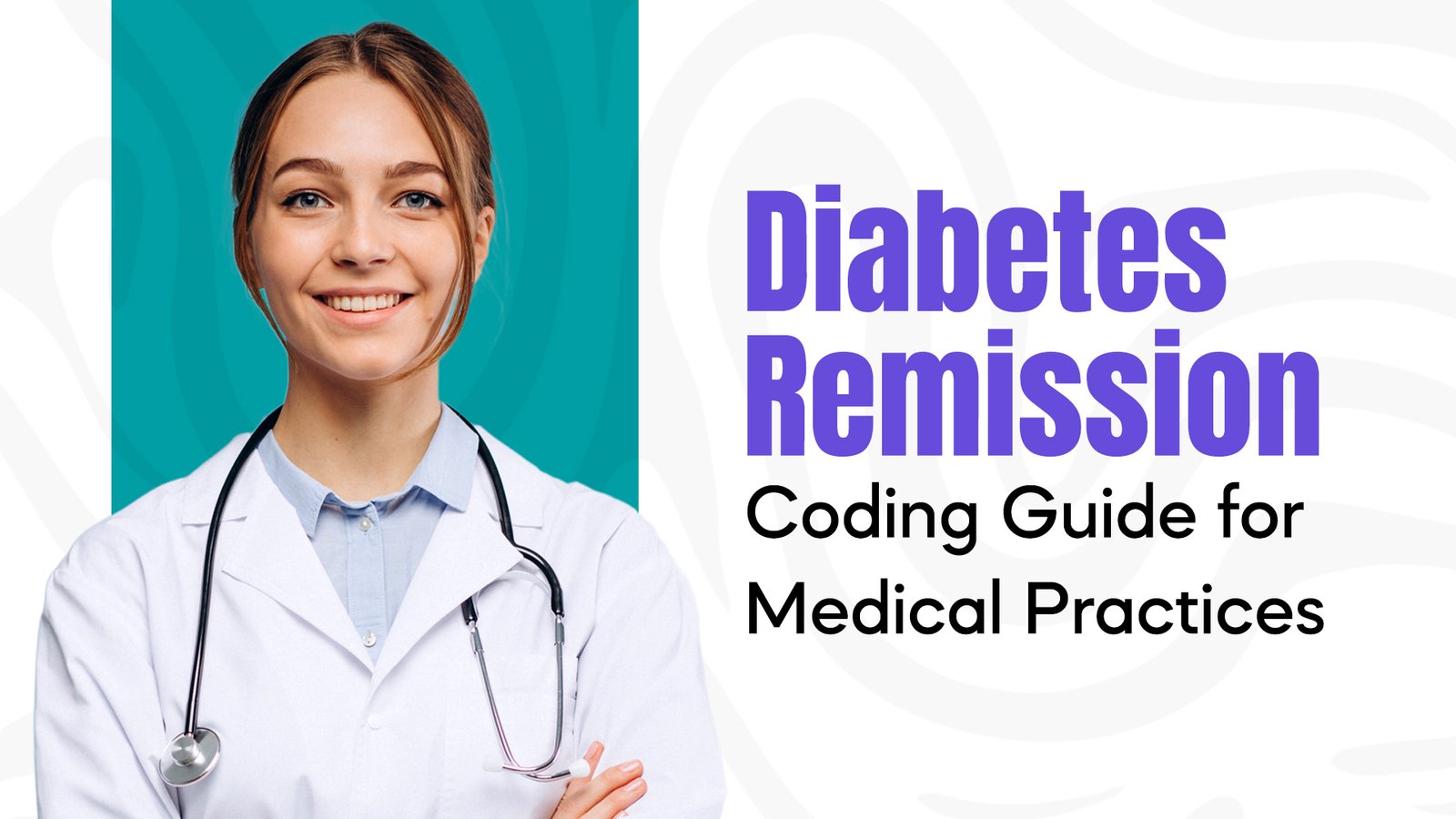 Diabetes Remission Coding Guide for Medical Practices