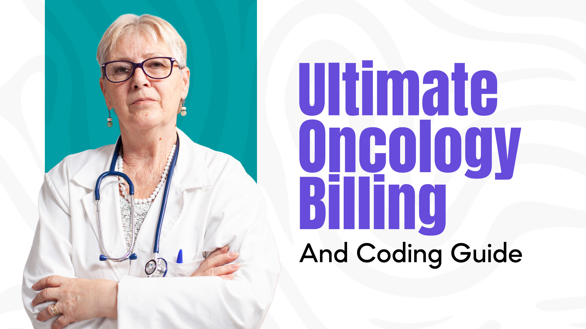 Ultimate Oncology Billing and Coding Guide