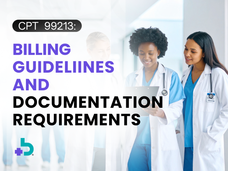 CPT 99213 Billing Guidelines and Documentation Requirements