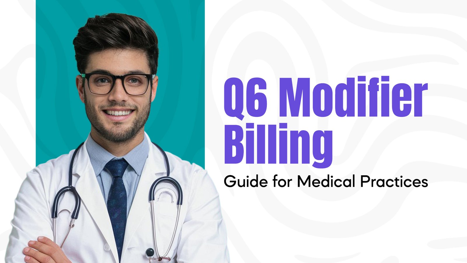 Q6 Modifier Billing Guide for Medical Practices