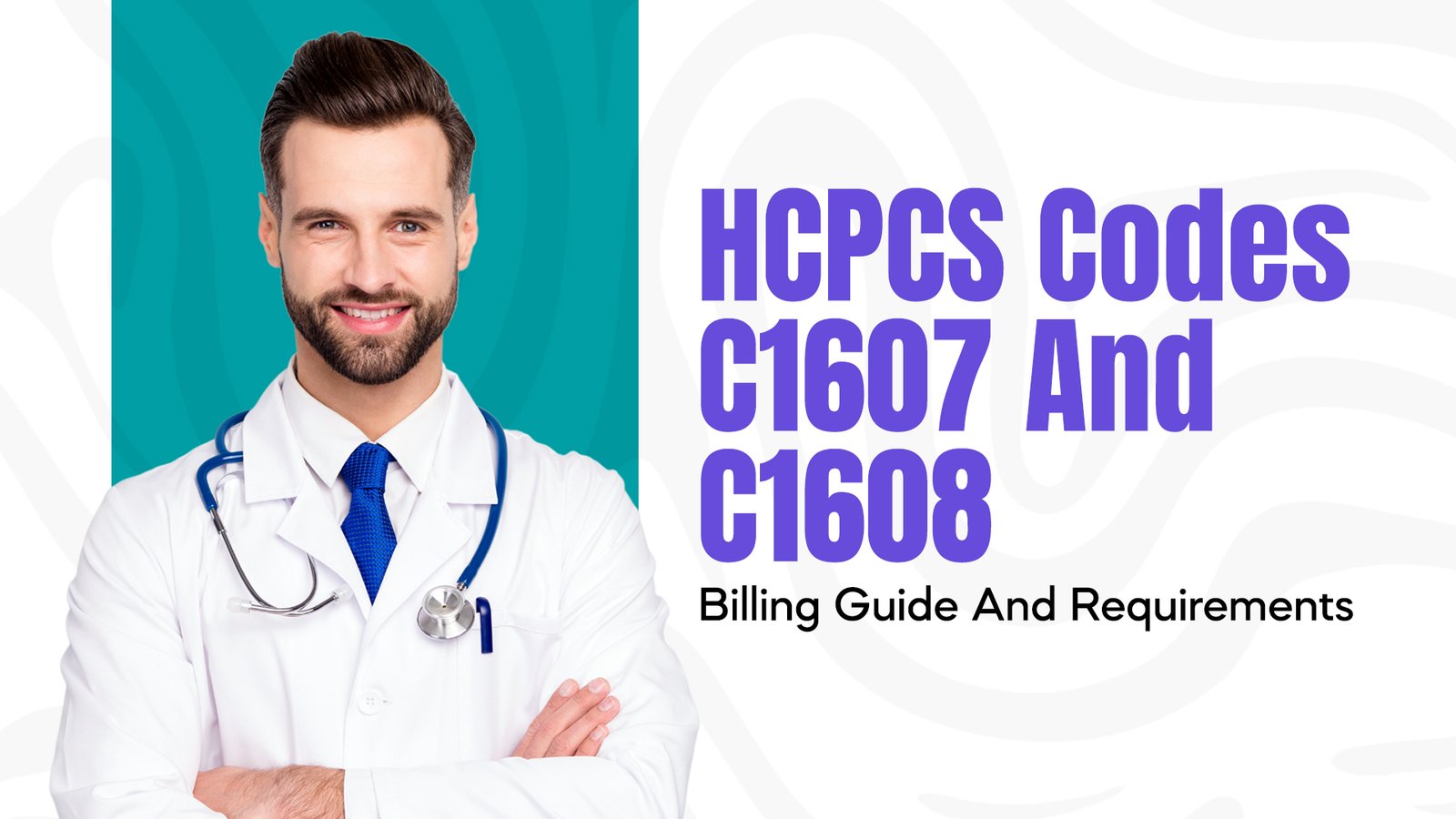 HCPCS Codes C1607 and C1608 billing guide and requirements