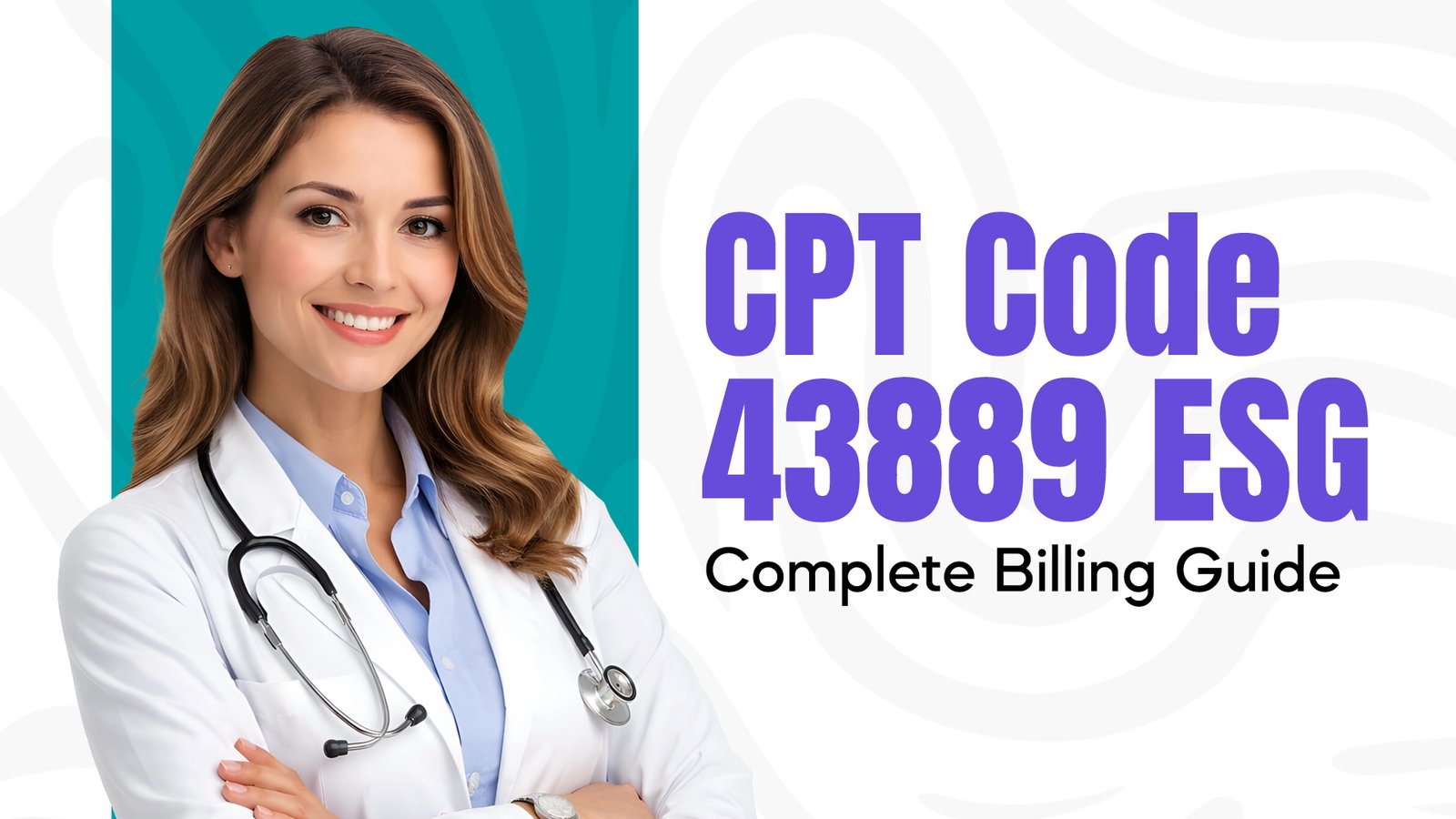 CPT Code 43889 ESG Complete Billing Guide